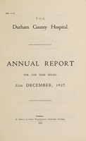 view Annual report : 1927 / Durham County Hospital.