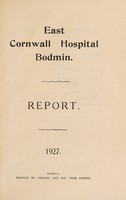 view Report : 1927 / East Cornwall Hospital, Bodmin.