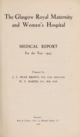 view Medical report : 1947 / Glasgow Royal Maternity and Women's Hospital.