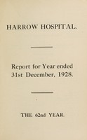 view Report : 1928 / Harrow Hospital.