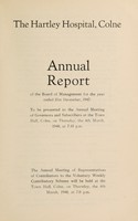 view Annual report of the Board of Management : 1947 / Hartley Hospital, Colne.