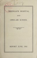 view Annual report : 1941 / Greengate Hospital and Open-Air School.