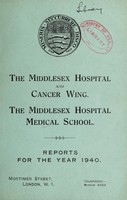 view Reports : 1940 / Middlesex Hospital and Cancer Wing. Middlesex Hospital Medical School.