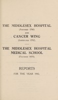 view Reports : 1942 / Middlesex Hospital and Cancer Wing. Middlesex Hospital Medical School.