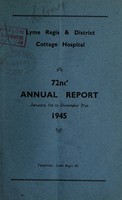 view Annual report : 1945 / Lyme Regis and District Cottage Hospital.