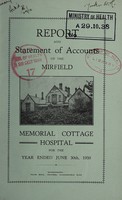 view Report and statement of accounts of the Mirfield Memorial Cottage Hospital : 1938.