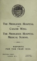 view Reports : 1943 / Middlesex Hospital and Cancer Wing. Middlesex Hospital Medical School.