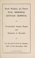 view Annual report : 1947 / North Walsham and District War Memorial Cottage Hospital (North Walsham, England).