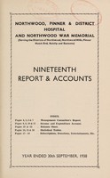 view Report & accounts : 1938 / Northwood Pinner & District Hospital and Northwood War Memorial.