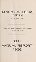 view Annual report : 1926 / Kent and Canterbury Hospital.