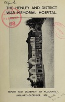 view Report and statement of accounts : 1938 / Henley and District War Memorial Hospital.