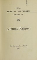 view Annual report : 1929 / Hull Hospital for Women and Orthopaedics.