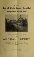 view Annual report of the Hospital and Convalescent Home : 1939 / Royal Isle of Wight County Hospital and Milligan Convalescent Home.