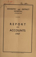 view Report and accounts : 1947 / Oswestry and District Hospital.