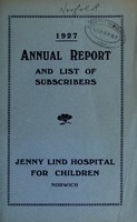 view Annual report and list of subscribers : 1927 / Jenny Lind Hospital for Children.