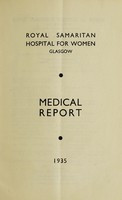 view Medical report : 1935 / Royal Samaritan Hospital for Women, Glasgow.