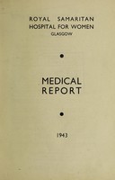 view Medical report : 1943 / Royal Samaritan Hospital for Women, Glasgow.