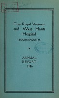 view Annual report : 1946 / Royal Victoria and West Hants Hospital.