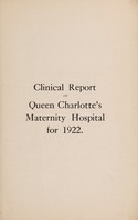 view Clinical report of Queen Charlotte's Maternity Hospital : 1922.