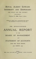 view Annual report : 1947 / Royal Albert Edward Infirmary and Dispensary.