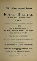 view Annual report of Royal Hospital Hospital, Kew Foot Road, Richmond, Surrey : 1898.