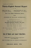 view Annual report of Royal Hospital Hospital, Kew Foot Road, Richmond, Surrey : 1905.