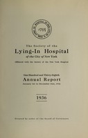 view Annual report : 1936 / Society of the Lying-in Hospital of the City of New York.