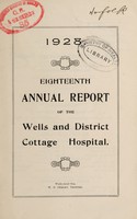 view Annual report of the Wells and District Cottage Hospital : 1928.