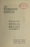 view Annual report : 1940 / Wimbledon Hospital.