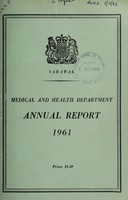 view Annual report of the Sarawak Government Medical Department.