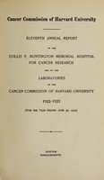 view Annual report of the Collis P. Huntington Memorial Hospital for Cancer Research and of the laboratories of the Cancer Commission of Harvard University : 1922-23.