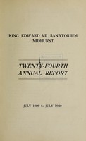 view Annual report : 1929/30 / King Edward VII Sanatorium, Midhurst.