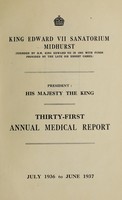 view Annual report : 1936/37 / King Edward VII Sanatorium, Midhurst.