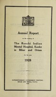 view Annual report on the working of the Ranchi Indian Mental Hospital, Kanke, in Bihar : 1928.