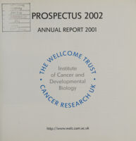 view Annual report : 2001/2002 / The Wellcome Trust, Cancer Research UK Gurdon Institute of Cancer and Developmental Biology.