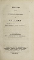 view Remarks on the nature and treatment of cholera; being the substance of a paper laid before the Medico-Chirurgical Society of Edinburgh. Addressed to the Right Honourable the Lord Provost of Edinburgh / [John Argyll Robertson].