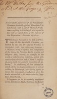 view Account of the reparation of Dr. Pitcairne's monument in the Grayfriars Churchyard at Edinburgh, with a list of medical practitioners residing in Edinburgh, who agreed to pay each an equal share of the expence of that reparation. December 25 1800.