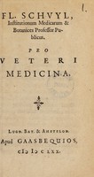 view Pro veteri medicina / [Florentius Schuyl].