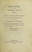 view Lettera ... al Dottore Giovanni Strambio concernente le italiane teoretiche controversie, alcuni fatti pratici pubblicati nel "Giornale critico di medicina analitica", et del Zea maïs considerato qual causa della pellagra. Aggiuntavi la risposta dello Strambio / [Santo Vincenzo Sette].