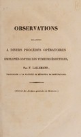 view Observations relatives à divers procédés opératoires employés contre les tumeurs érectiles / [F. Lallemand].