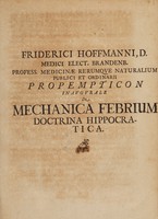 view Propempticon inaugurale de mechanica febrium doctrina Hippocratica ... / [Friedrich Hoffmann].