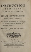 view Instruction sommaire sur le traitement des maladies vénériennes dans les campagnes. Lue dans la séance tenue ... / par la Société Royale de Médecine le 12 septembre 1786. Rédigée et publié par ordre du gouvernement.