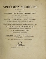 view Specimen medico inaugurale de phlebitide, seu venarum inflammatione / [Carolus Leleup].