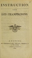 view Instruction sur les champignons / [Signed L. Palois, D.M., Fouré, D.M., Hector, P. Danet, Godefroy, Boisteaux].