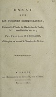 view Essai sur les tumeurs scrophuleuses / [François Hébréard].