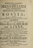 view Dissertatio academica demonstrans necessitatem promovendae historiae naturalis in Rossia, cujus partem primam ... / submittit ... A. de Karamyschew.