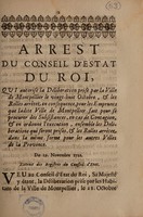 view Arrest ... qui autorise la déliberation prise par la ville de Montpellier ... pour les emprunts que ladite ville ... fait pour se procurer des subsistances, en cas de contagion, et en ordonne l'exécution ... dans la même forme pour les autres villes de la province. Du 19 novembre 1721.