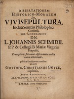 view Dissertationem historico-moralem de vivisepultura ... : sub moderamine ... / Johannis Schmidii ... submittit G.C. Götze.