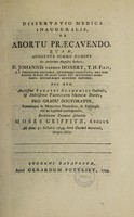 view Dissertatio medica inauguralis de abortu praecavendo / [Moses Griffith].