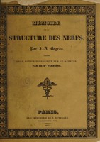 view Mémoire sur la structure des nerfs, précédé d'une notice historique sur ce médecin / par le Dr. Vernière.